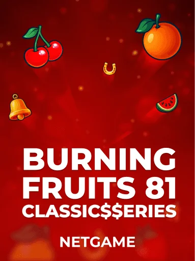 Burning Fruits Classic
